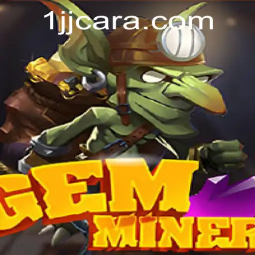 Explore the Thrilling World of GemMiner: An In-Depth Guide